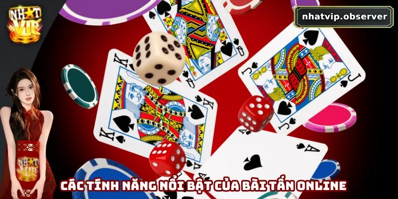 Bài Tấn Online - Từ Trò Dân Gian Đến Sân Chơi Số Hấp Dẫn 2 Các tính năng nổi bật của bài tấn online