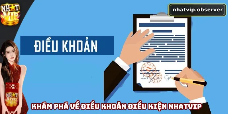 Điều Khoản Điều Kiện Nhatvip Mới Nhất 2025 Mà Bạn Cần Biết 1 Khám phá về điều khoản điều kiện Nhatvip
